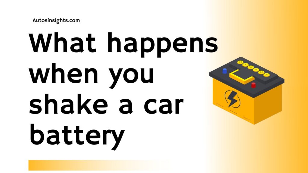 Shaking A Car Battery